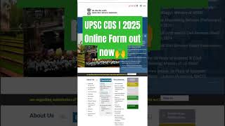 UPSC CDS I 2025 Online Form out now🙌 [upl. by Broucek]