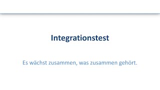 Integrationstest [upl. by Judon]