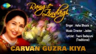 Carvan Guzra Kiya  Ghazal Song  Asha Bhosle [upl. by Ruthanne]