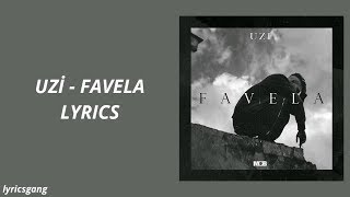 Uzi  Favela Lyrics [upl. by Orimisac]