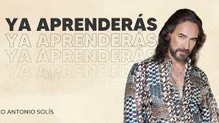 Marco Antonio Solís  Ya aprenderás  Lyric video [upl. by Ennayk]