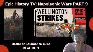 Epic History TV Napoleonic Wars Part 9 REACTION Battle of Salamanca 1812 [upl. by Jezabelle]