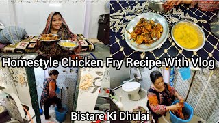 Simple Homestyle Chicken Fry Recipe With Vlog  Aaj Maine Ki Hamare Bistaro Ki Dhulai Woh Bhi Akele [upl. by Tnahs]