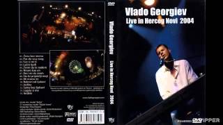 Vlado Georgiev  Jedina Live  Audio 2005 [upl. by Thedric]