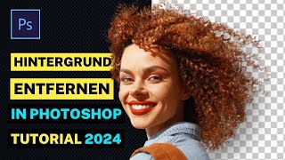 Hintergrund entfernen in Photoshop  Haare freistellen  Personen freistellen Tutorial Deutsch [upl. by Ntsyrk]