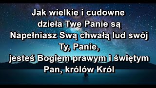 Jak wielkie i cudowne dzieła Twe Panie są [upl. by Wurst]