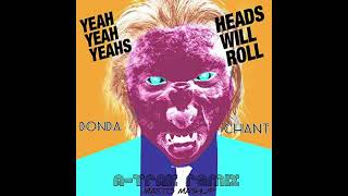 Donda Chant vs Heads Will Roll Masto Mashup [upl. by Best]