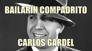 BAILARÍN COMPADRITO  CARLOS GARDEL [upl. by Saleem152]