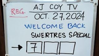 WELCOME BACK OCTOBER 272024 REGULAR SWERTRES HOT COMBI [upl. by Casta5]