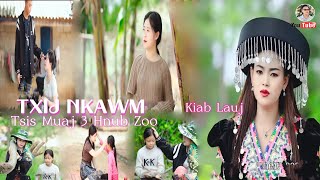 TXIJ NKAWM TSIS MUAJ 3 HNUB ZOO By Kiab Lauj Official MV Copyright Nkauj Tawm Tshiab 2024 hmong [upl. by Attevroc]