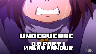 Underverse 08 Part 1 Super Short Malay Fandub [upl. by Ynattir]