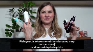 Moja wieczorna pielęgnacja  mieszana cera naczynkowa ze skłonnością do trądziku  Kasia D [upl. by Schug]