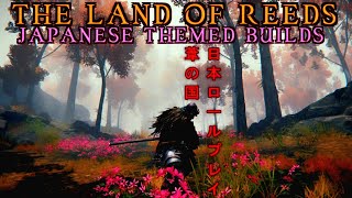 The Land of Reeds  Japanese Nihon 日本 Themed Builds [upl. by Aleemaj]