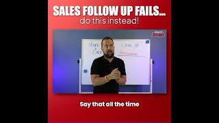 Sales Follow Up Fails DO THIS INSTEAD 😉☝🏻 [upl. by Adlesirhc]