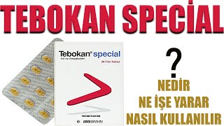 TEBOKAN SPECİAL Nedir Niçin Kullanılır Nasıl Kullanılır Yan Etkileri Nelerdir [upl. by Niran]