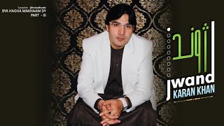 Karan Khan  Jwand  Bya Hagha Makhaam Dy Part III Official video [upl. by Leiso640]