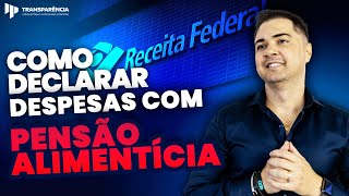 COMO DECLARAR PENSÃO ALIMENTÍCIA NO IRPF 2024 [upl. by Eduardo655]