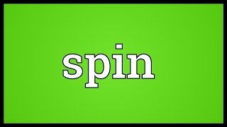 Spin Meaning [upl. by Gombach]