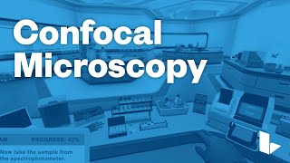 Learn Science Smarter – Confocal Microscopy – Labster [upl. by Thgiwd]