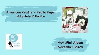 DT Jackie Ashton  Crate Paper  Holly Jolly  4x4 Mini Album [upl. by Yllaw]