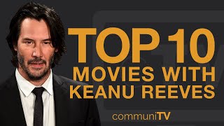 The Best Movies Starring KEANU REEVES Trailers [upl. by Atter280]