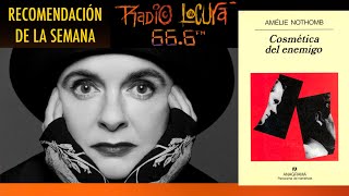 Una novela retorcida Cosmética del enemigo Amélie Nothomb  Recomendación de la semana [upl. by Salohcim697]