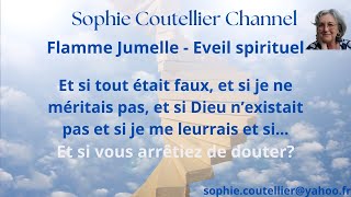 Flamme jumelle Eveil Spirituel  Et si vous arrêtiez de douter [upl. by Ibbob225]