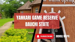 Our journey to YANKARI GAME RESERVE Bauchi State [upl. by Alper]