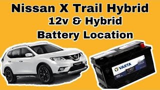 Nissan X Trail Hybrid Battery Location and Hybrid Battery Location [upl. by Llecrup555]