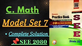 Compulsory Mathematics Model Question Solution Model Set 7 Class 10 SEE 2080 Neema publication [upl. by Cia]