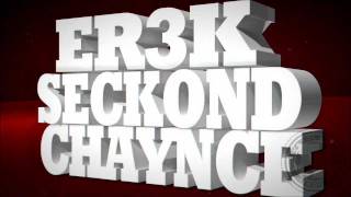 Full Court Mess Remix Seckond Chaynce Feat Er3k amp KB [upl. by Mairb]