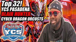 YuGiOh YCS Pasadena Top 32  Cyber Dragon Orcusts Deck Profile  Blair Hunter  Combo Tutorial [upl. by Eenoj]