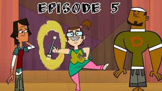 Total Drama Island My WayRemake Episode 5 I Wanna Be Famous [upl. by Gilpin26]