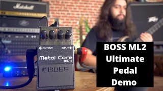 BOSS ML2 Metal Core Ultimate Pedal Demo [upl. by Riegel72]