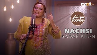 Nachsi  Sadaf Khan  Saraiki Sounds  ‪rakaej‬  ‪Maati TV [upl. by Spence]