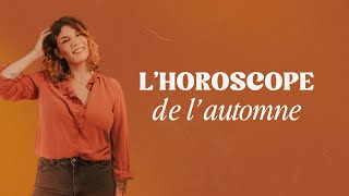 LHoroscope de lautomne  signe par signe octobre novembre amp décembre [upl. by Amiel]