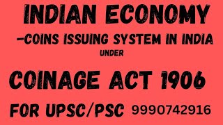 L1MONEY PART5coin issuing system under coinage act 1906complete indian economyzero ias [upl. by Annid736]