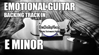 Emotional Guitar Backing Track In E Minor [upl. by Marder370]