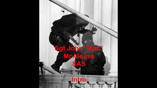 Sgt John McAleese SAS Stories Hidden History [upl. by Ttik]