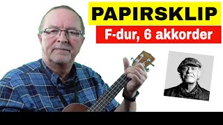 Papirsklip  Lær at spille ukulele  Kim Larsen  tekst og akkorder [upl. by Lillith]