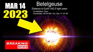 Betelgeuse Supernova BREAKING NEWS MASSIVE FLASH OF RED 3142023 [upl. by Aihsenek]