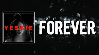 FOREVER Lyrics  Jessie Reyez [upl. by Mavis]