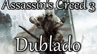 Trailer Assasins Creed III Dublado [upl. by Oelak]