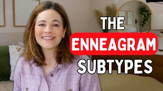 Enneagram Subtypes Explained the key to selfgrowth [upl. by Vanna]