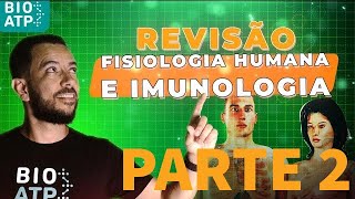 PARTE 2 Fisiologia humana e imunologia  Revisão ENEM [upl. by Atilek]