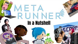 Meta Runner Season 1 In a Nutshell [upl. by Nehgam]