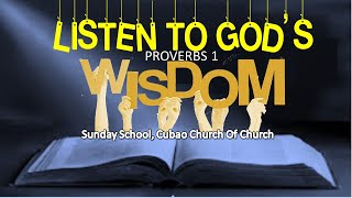 LISTEN TO GODS WISDOM Proverbs 1 Cubao Church Of Christ [upl. by Kavita692]