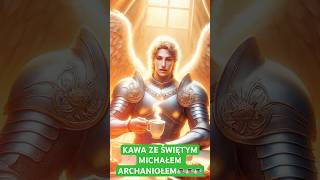 ☕️ KAWA ZE ŚWIĘTYM MICHAŁEM ARCHANIOŁEM [upl. by Bunce776]