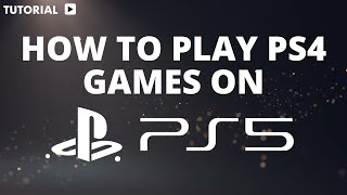 How to Play PS4 Games on PS5 [upl. by Yule]