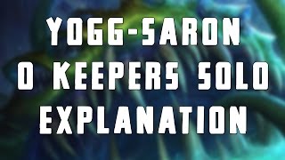 YoggSaron 0 Keepers Explanation [upl. by Lenoyl902]